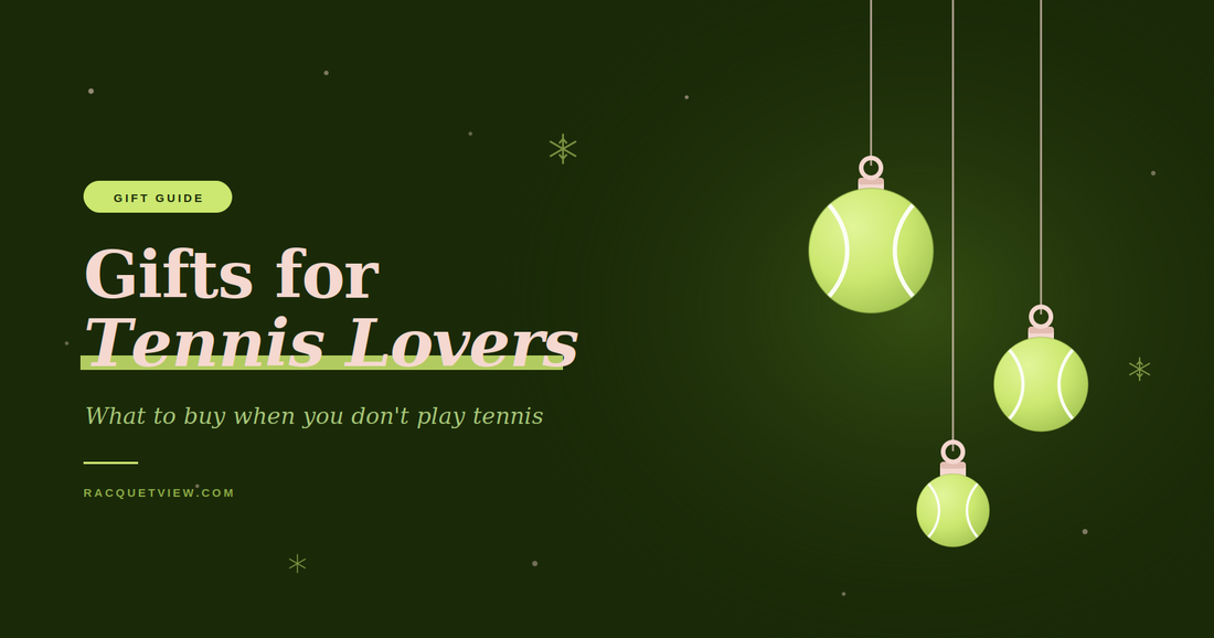 Gifts for Tennis Lovers (From People Who Actually Play)